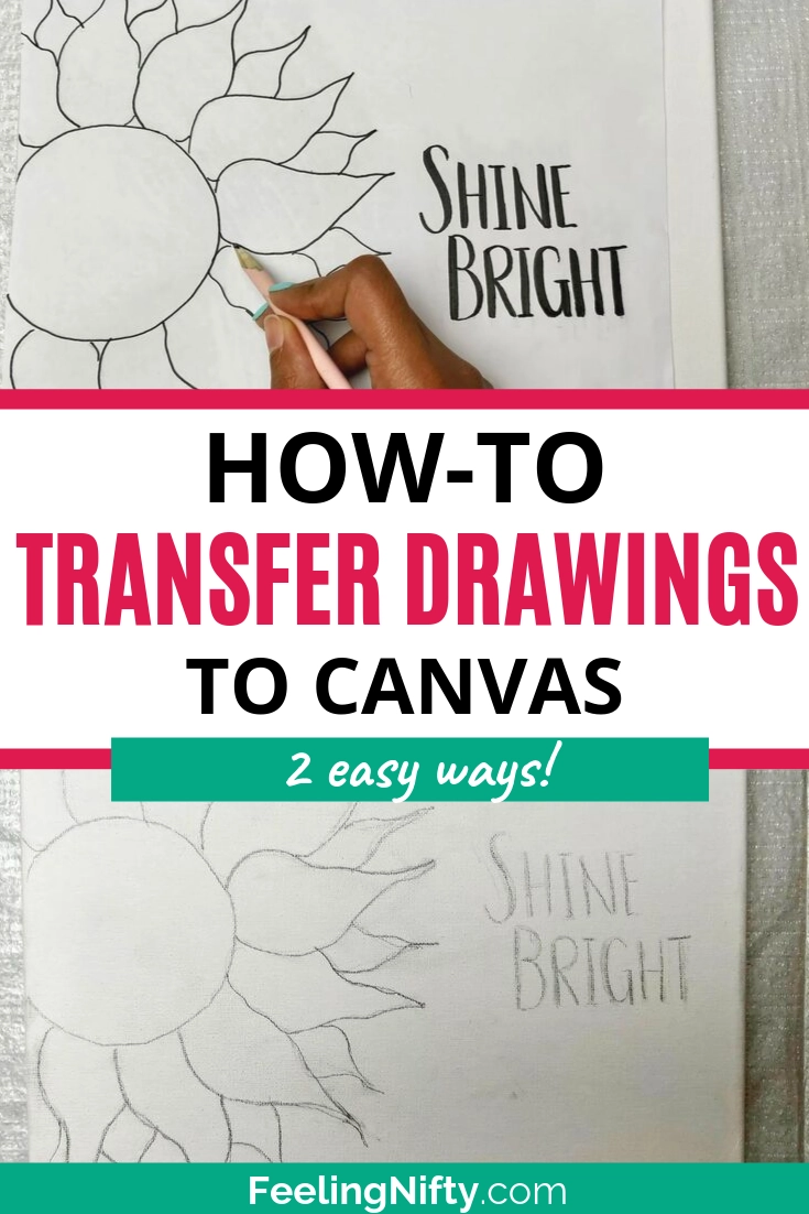 2 Easy Ways To Transfer A Drawing From Paper To Canvas with Video 