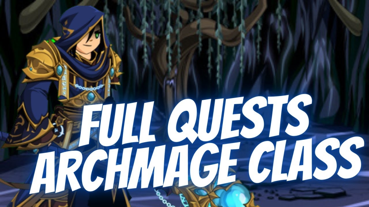 AQW HOW TO GET ARCHMAGE CLASS FULL QUESTS 
