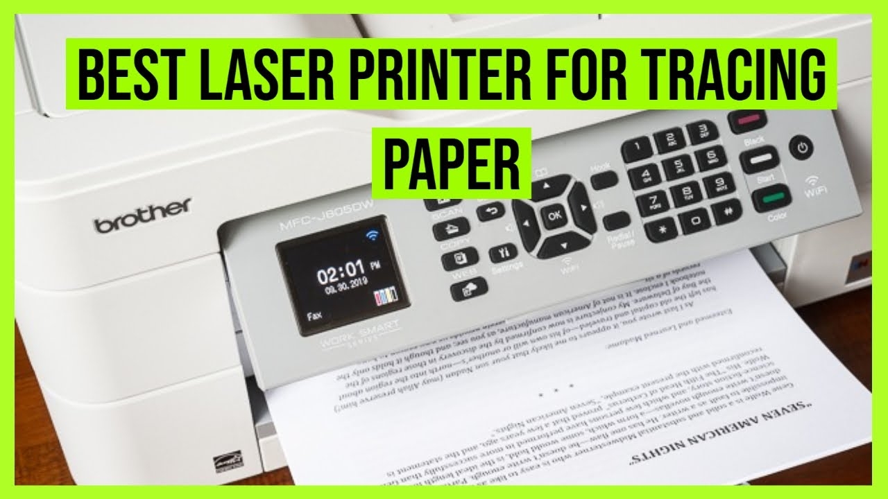 Best Laser Printer For Tracing Paper In 2020