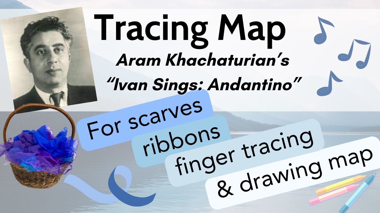 Calming Doodle And Tracing Activity Khachaturian Ivan Sings Andantino Musical Song Map Calming Doodle And Tracing Activity Khachaturian Ivan Sings Andantino Musical Song Map