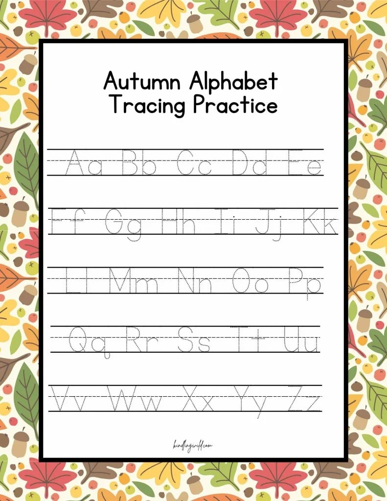 Free Autumn Alphabet Tracing Practice Printable Kindling Wild