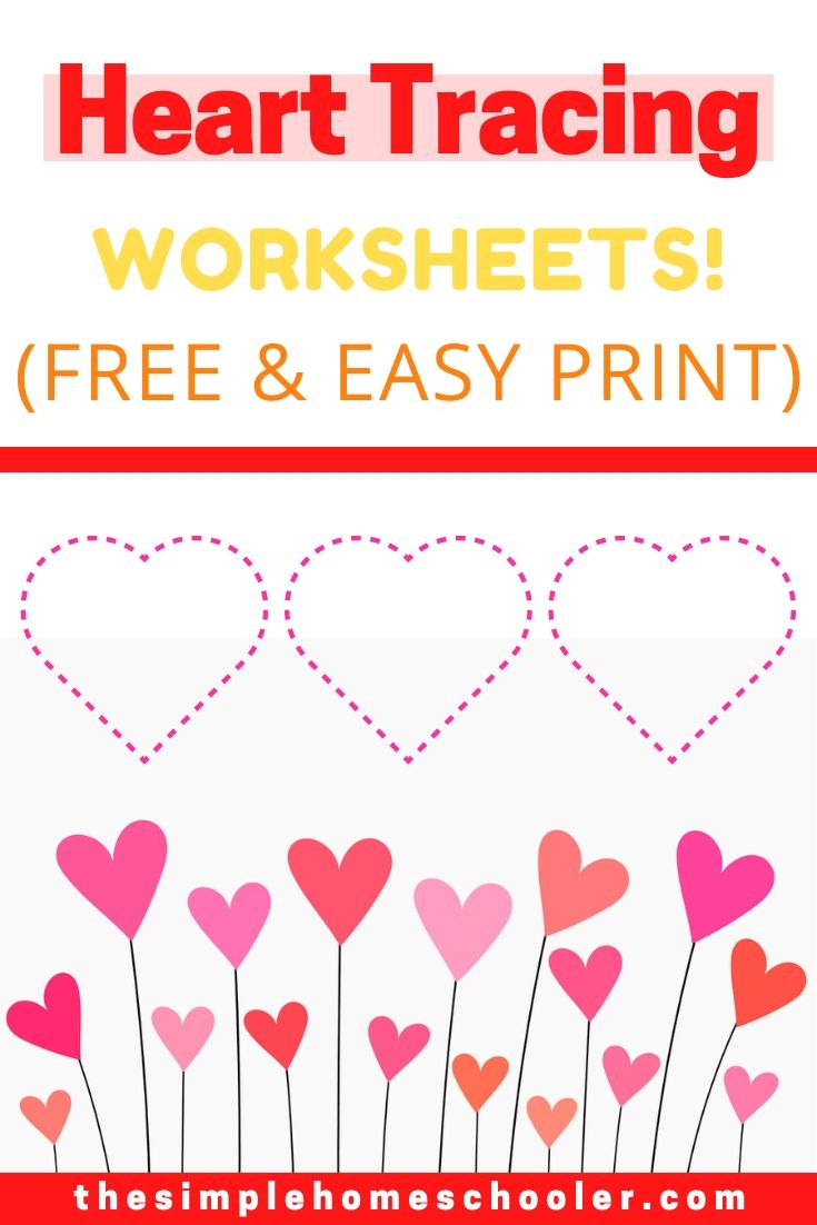 Free Heart Tracing Worksheets Easy Print The Simple Homeschooler