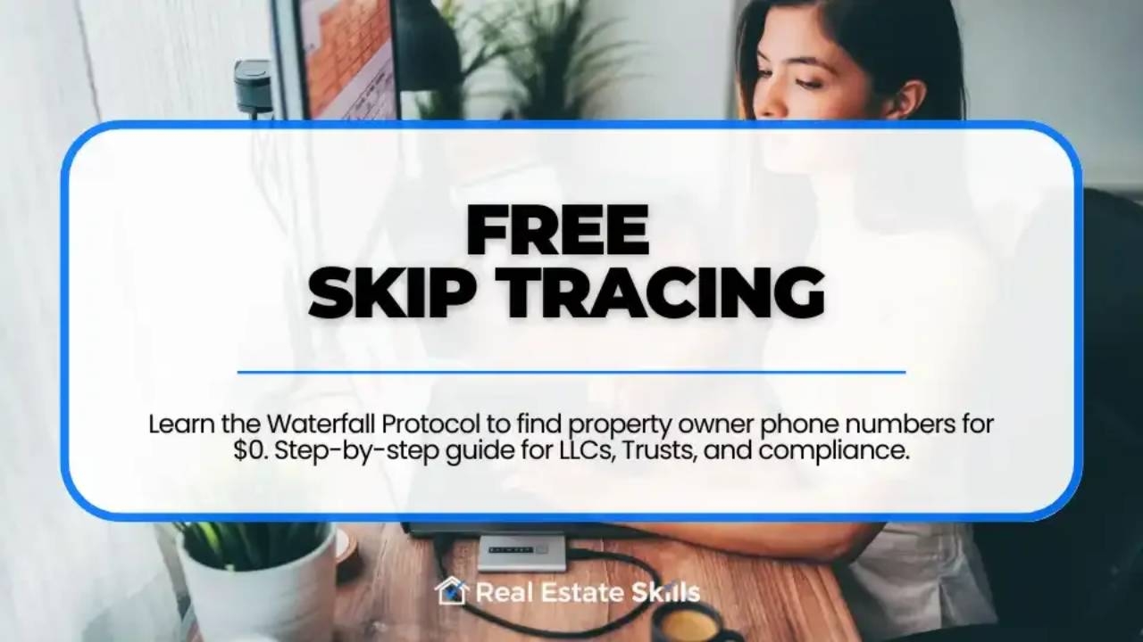 Free Skip Tracing For Real Estate The 2026 Waterfall Protocol