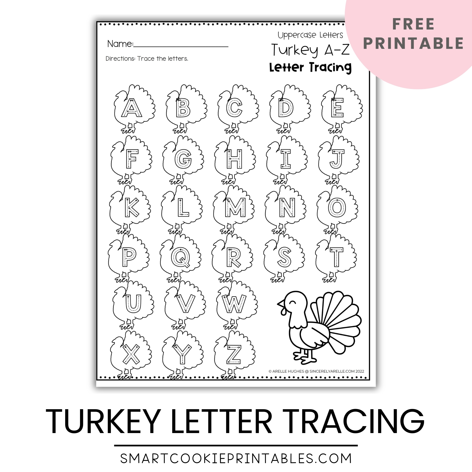 Free Turkey Alphabet Letter Tracing Printables Smart Cookie 