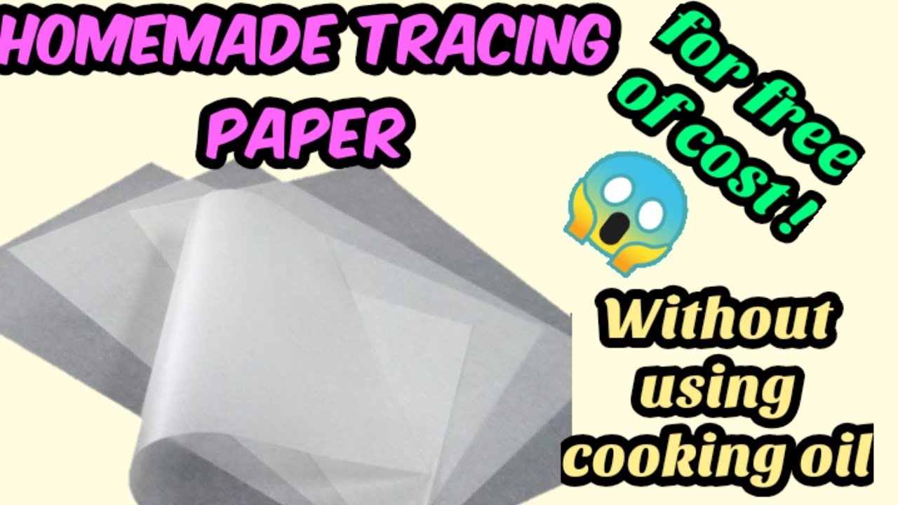 Homemade Tracing Paper Without Using Cooking Oil Or Any Butter For Free Of Cost