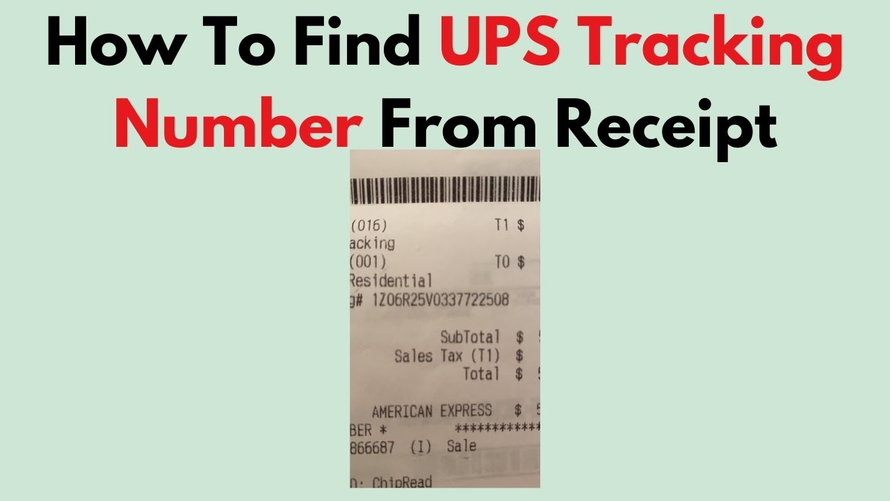 How To Find UPS Tracking Number From Receipt Step by Step Guide To Locate Scan amp Track Packages