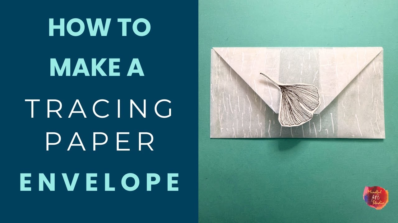 How To Make A Tracing Paper Envelope