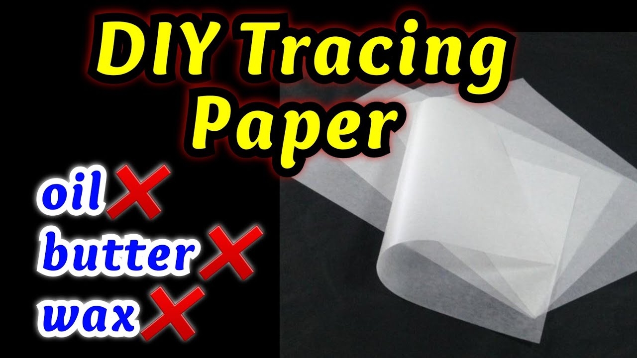 How To Make Tracing Paper At Home Without Oil And Butter DIY Homemade Tracing Paper butter Paper