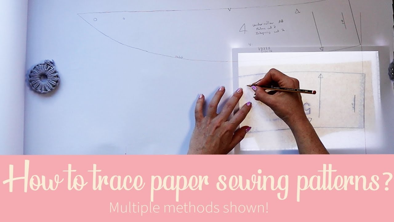 How To Trace A Paper Sewing Pattern 