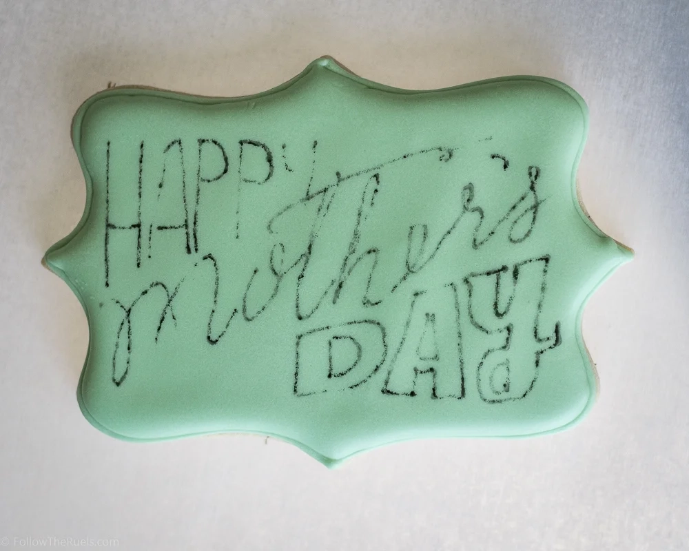 How To Trace Onto Cookies Mother s Day Cookies Honey Blonde