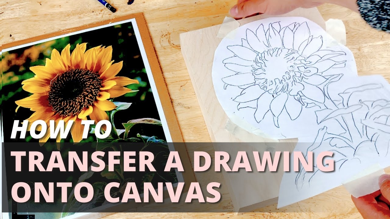 How To Transfer Drawing Onto Canvas For Painting How To Transfer Drawing Without Tracing Paper