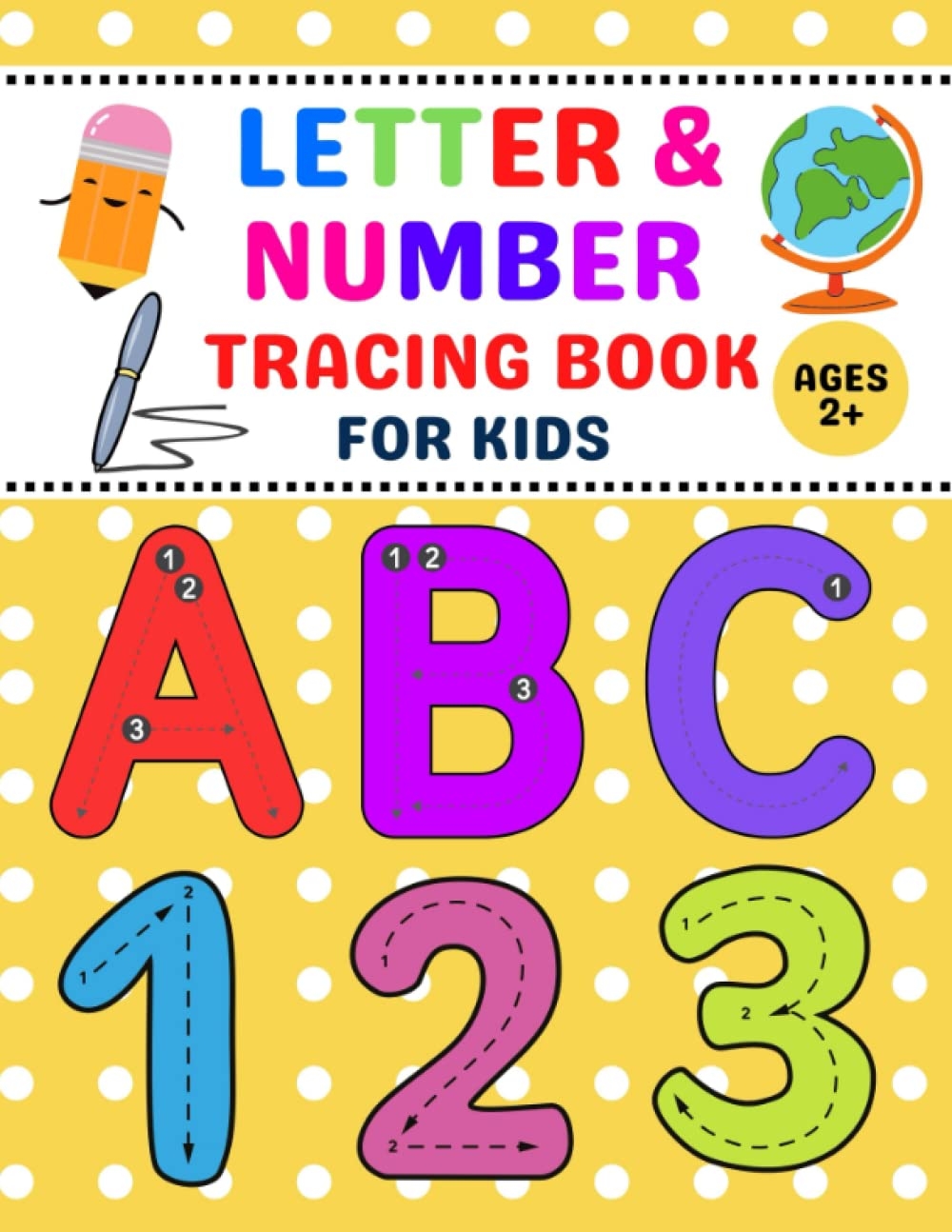 Letter And Number Tracing Book For Kids Abc Letters And Numbers Tracing Activity Book For Kids Homeschool Preschool Learning To Write Alphabet 
