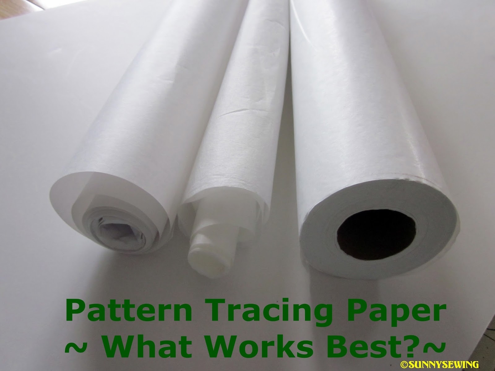 Pattern Tracing Paper What Works Best SunnySewing By Kristin
