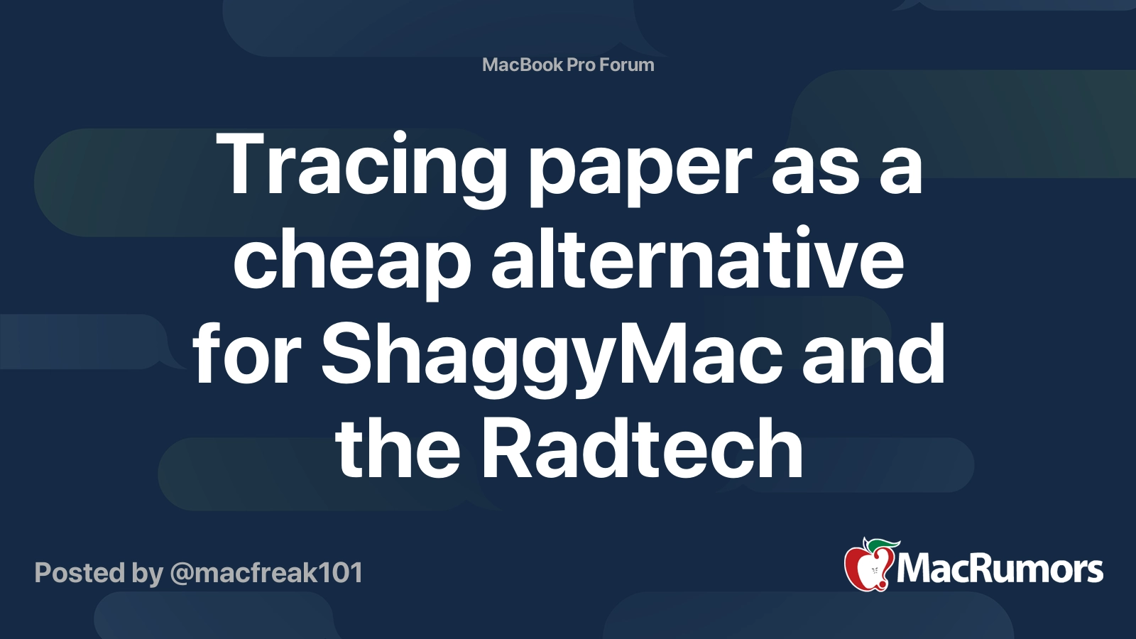 Tracing Paper As A Cheap Alternative For ShaggyMac And The Radtech 