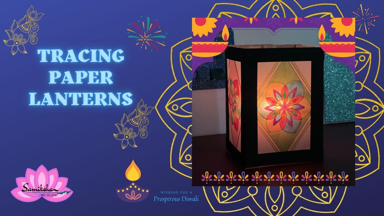 Tracing Paper Lantern diwalispecial lantern homedeco festivaloflights candlelumanaries