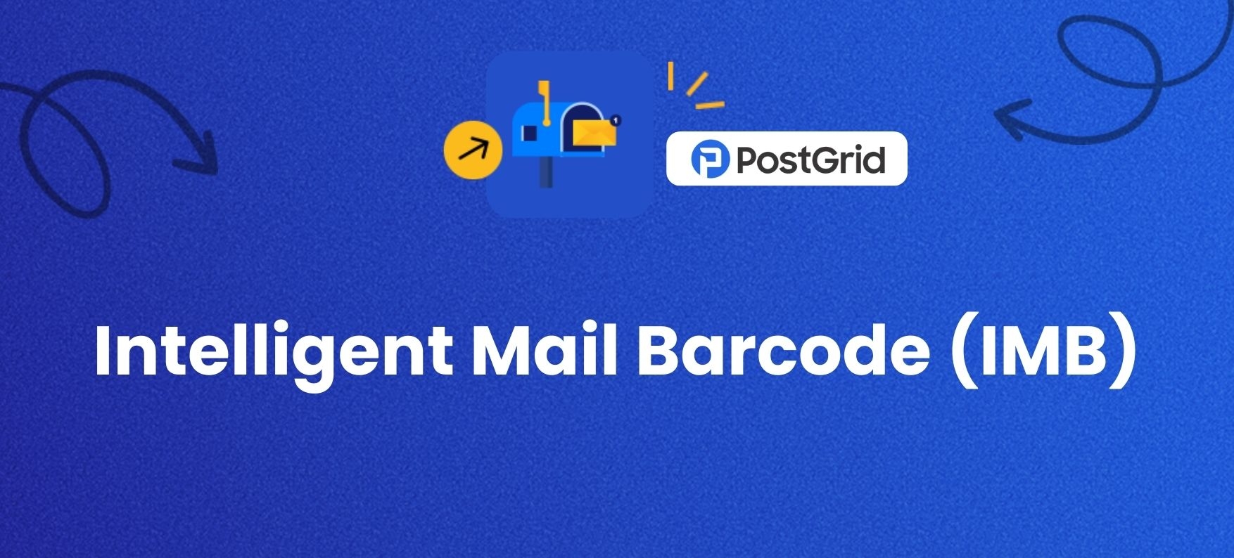 What Is Intelligent Mail Barcode IMB And Its Benefits PostGrid